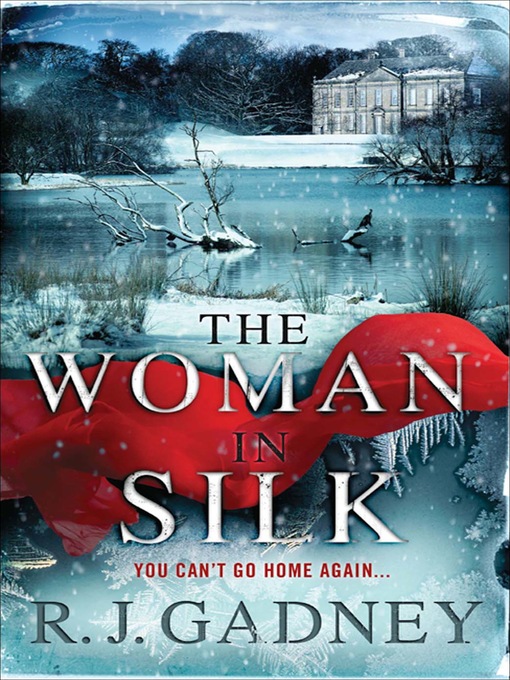 Title details for The Woman in Silk by R.J. Gadney - Available